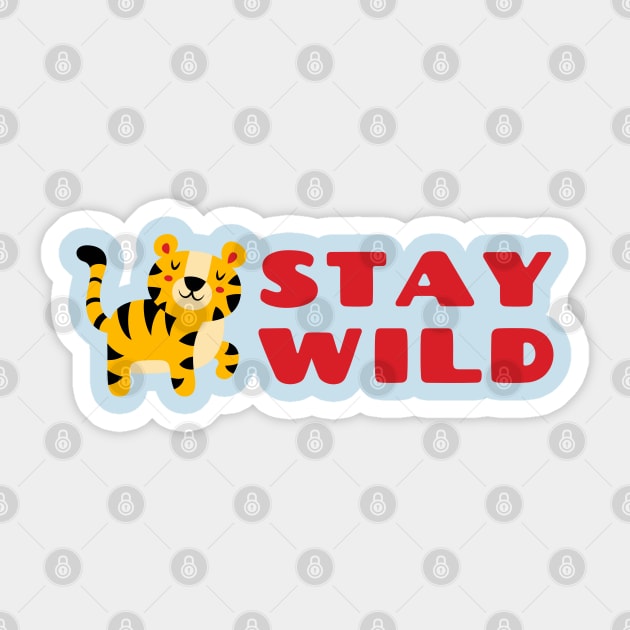 Stay Wild Sticker by stephanieduck